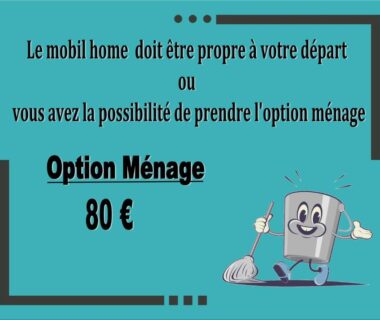 Affiche d'information ménage 80 euros avec mascotte aspirateur pour Mobil home 6 personnes puy du fou